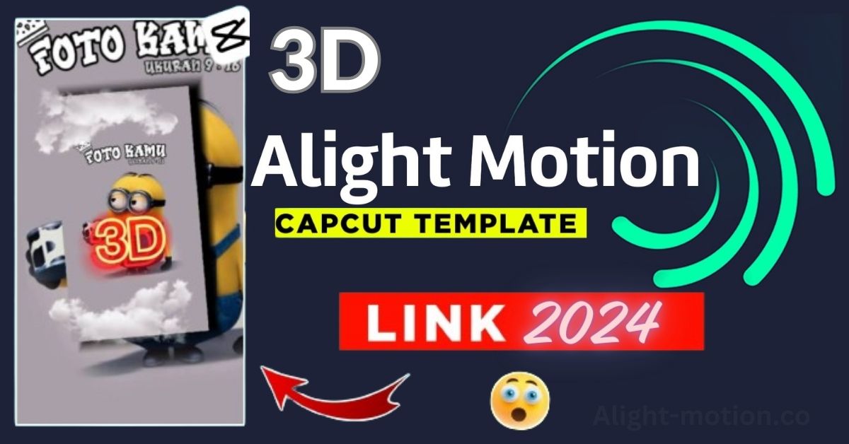 New and viral 3D Alight Motion CapCut Template Links Free Download