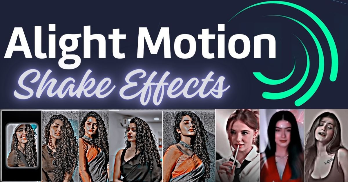 Check Alight Motion Shake Effect Download New trending