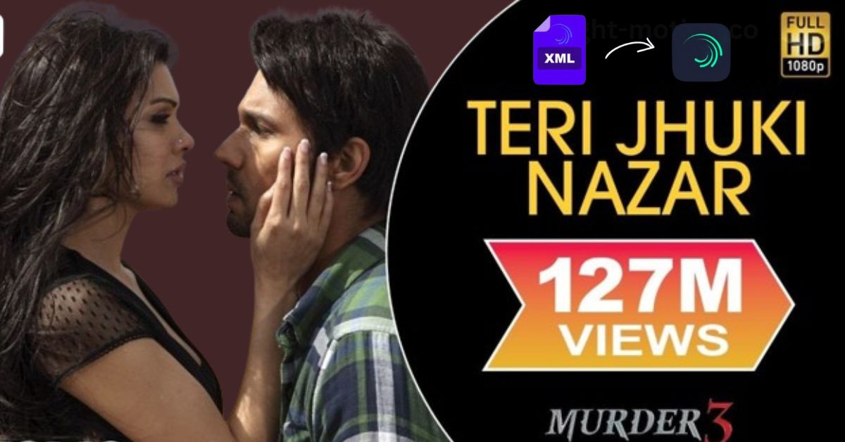 Download Teri Jhuki Nazar Song XML File Free