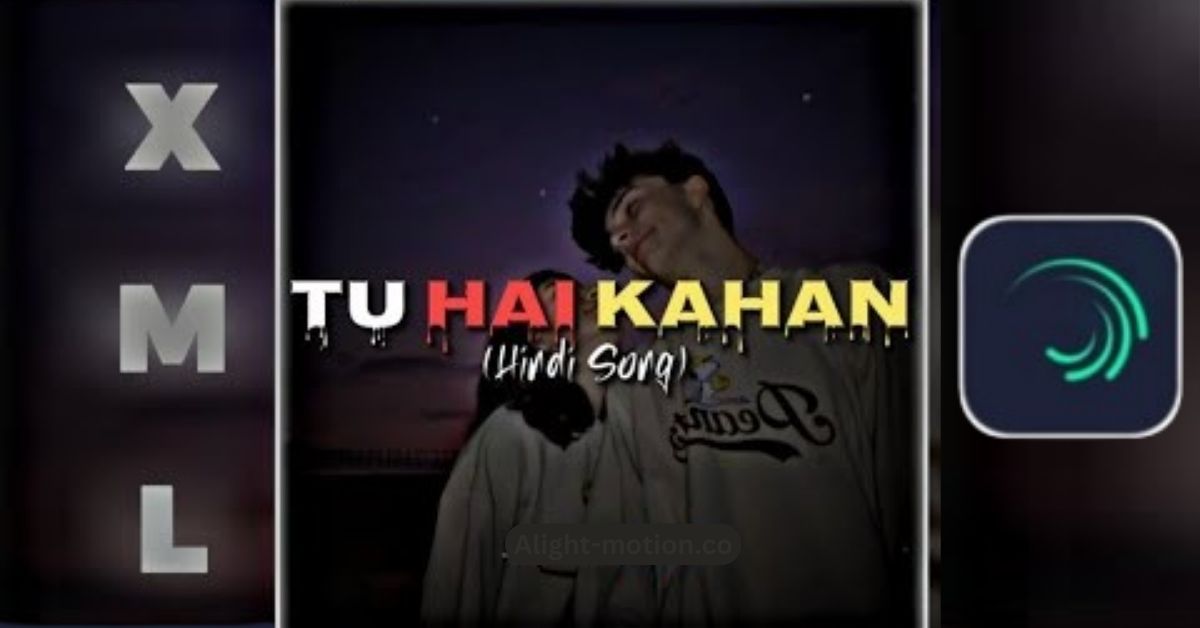 Tu Hai Kahan Song XML Free Download full